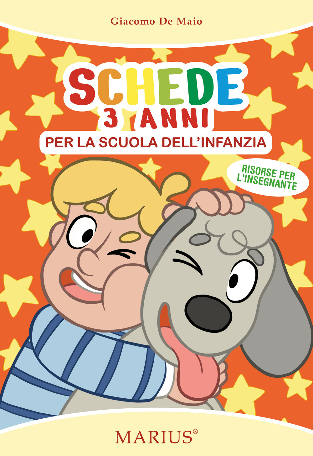 Schede 3 anni. Per la scuola dell'infanzia