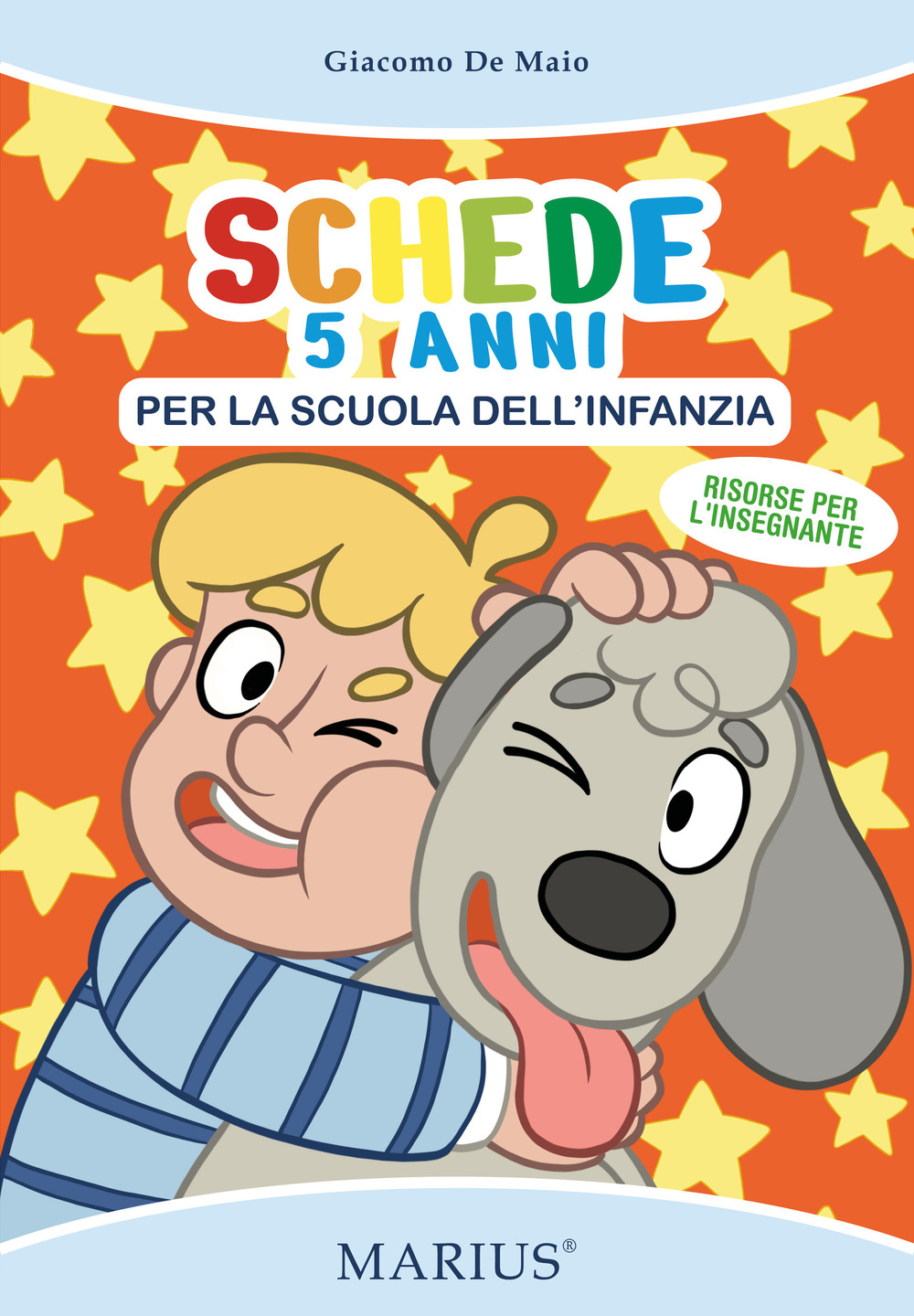Schede 5 anni. Per la scuola dell'infanzia