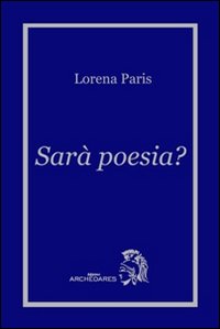 Sarà poesia?