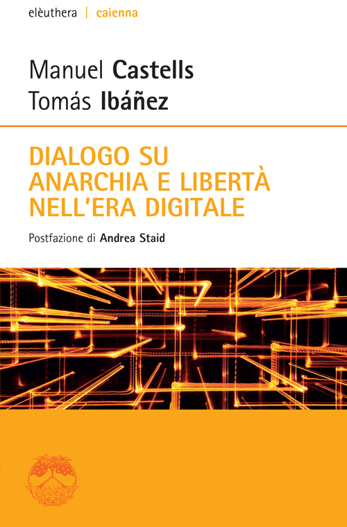 Dialogo su anarchia e libertà nell'era digitale