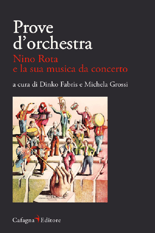 Prove d'orchestra. Nino Rota e la sua musica da concerto