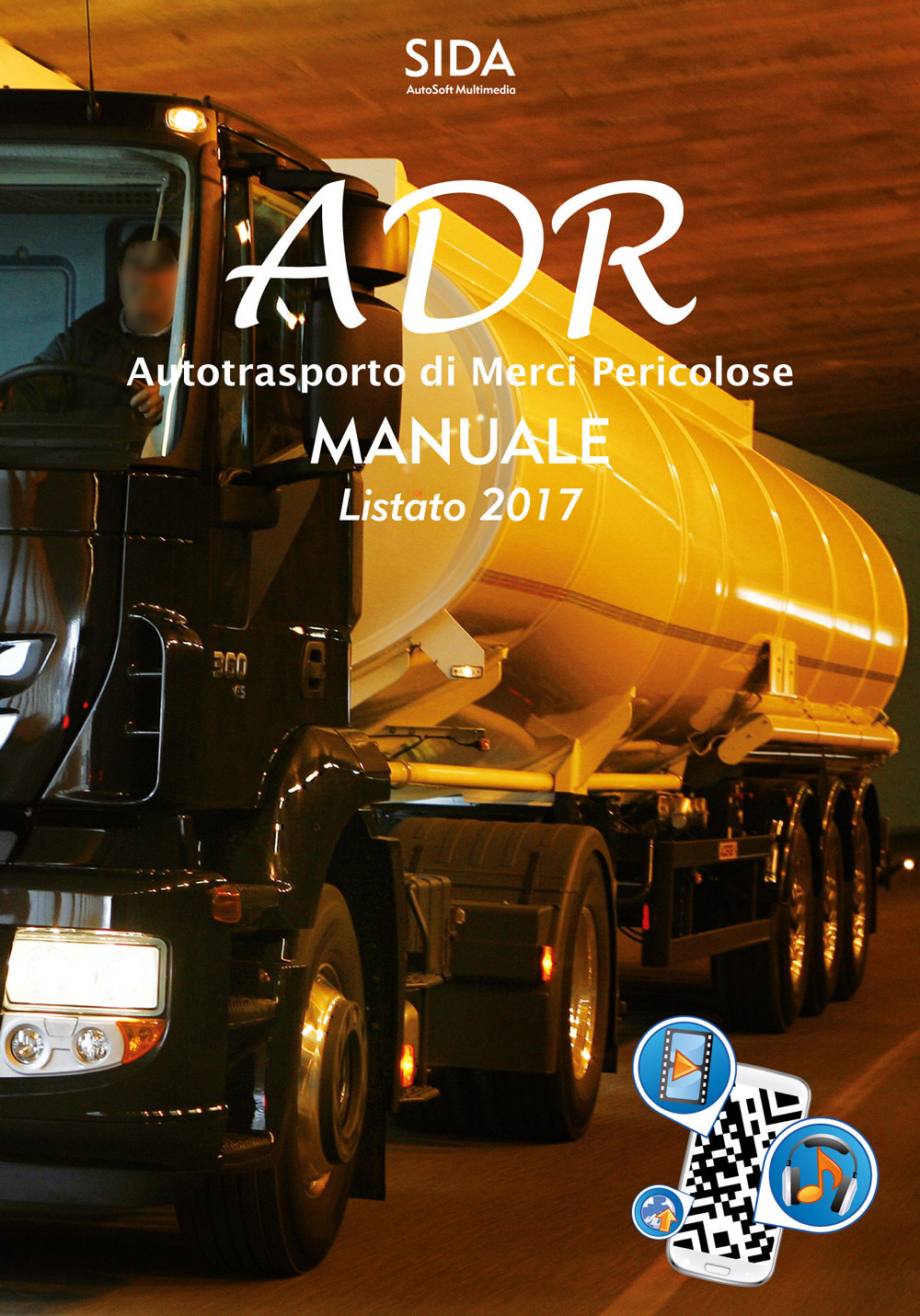 Manuale ADR. Autotrasporto di merci pericolose. Manuale listato 2017