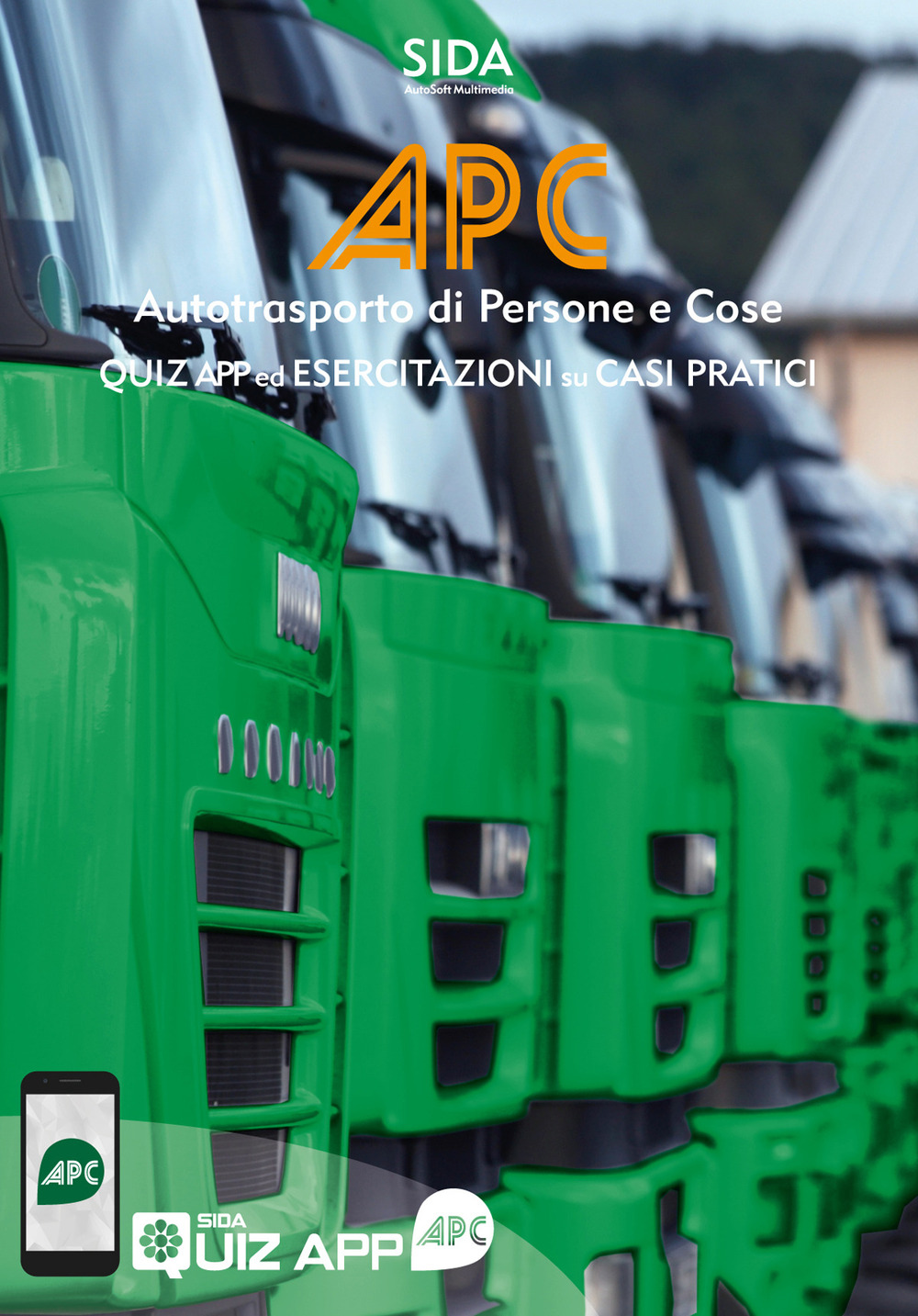 APC. Quiz ed esercitazioni su casi pratici. Autotrasporto di persone e cose