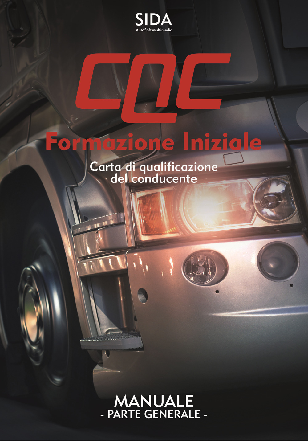 Manuale CQC. Formazione iniziale. Parte generale. Carta di qualificazione del conducente