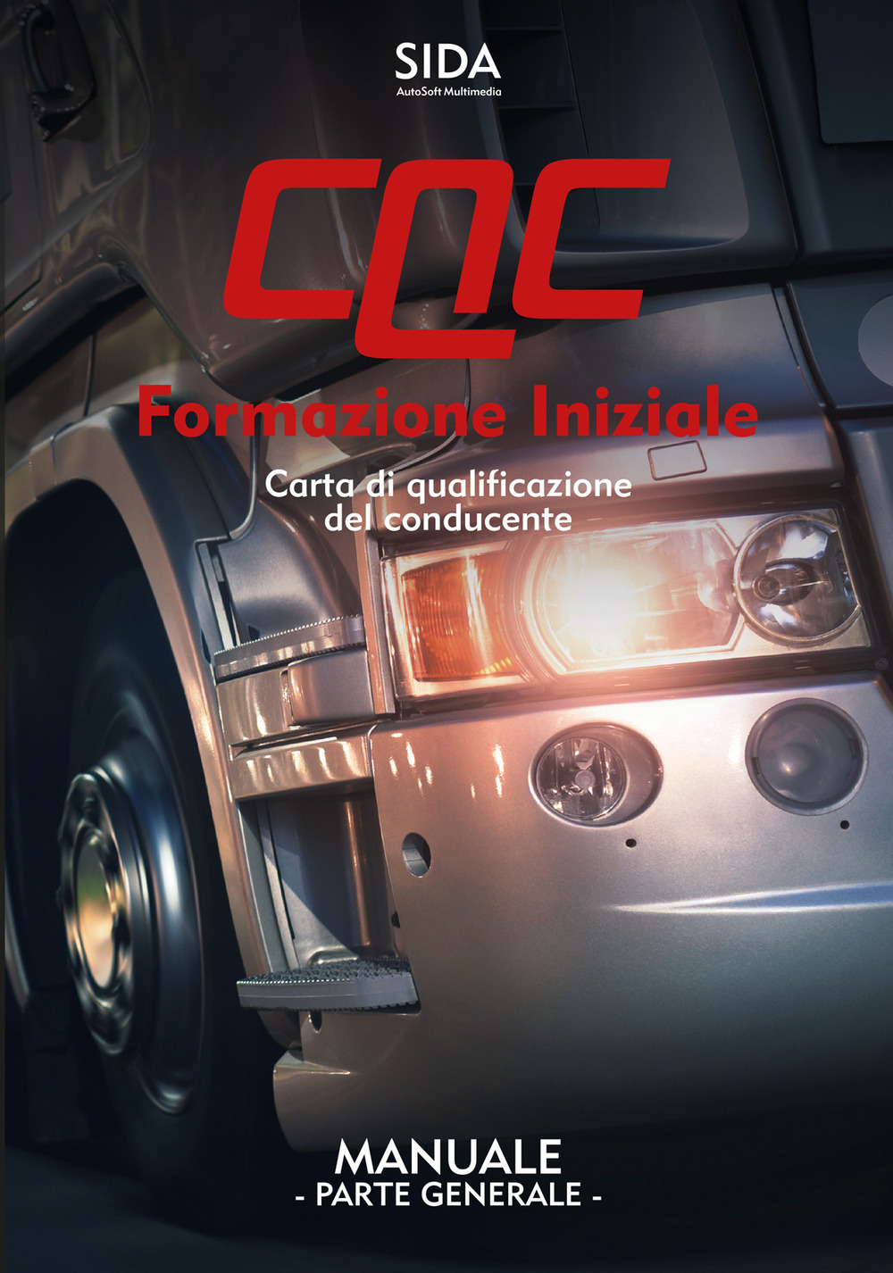 Manuale CQC. Formazione iniziale. Parte generale. Carta di qualificazione del conducente
