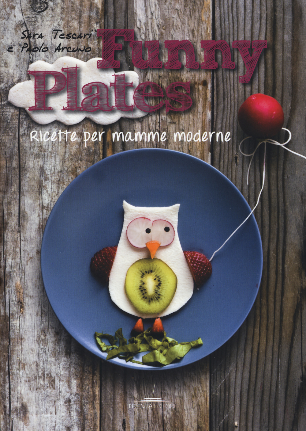 Funny plates. Ricette per mamme moderne