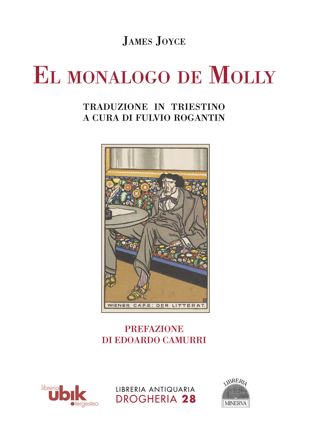 El monalogo de Molly. Traduzione in triestino a cura di Fulvio Rogantin