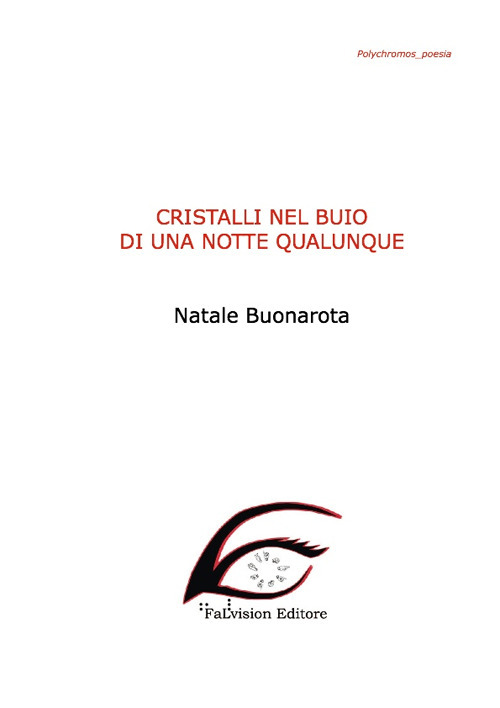 Cristalli nel buio di una notte qualunque