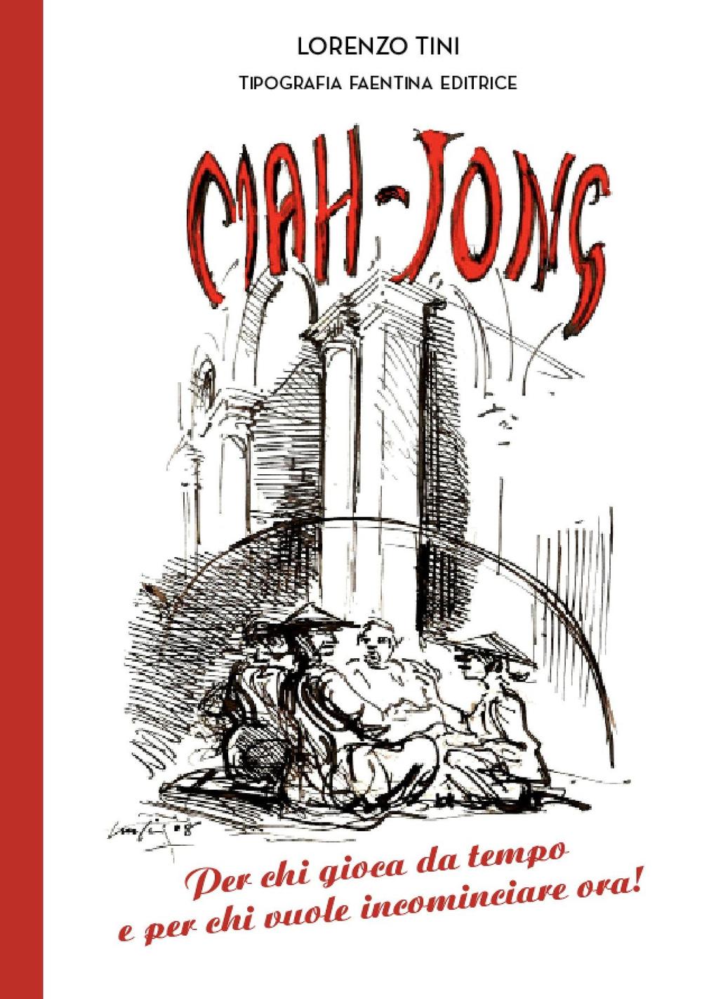 Mah-Jong. Per chi gioca da tempo e per chi vuole incominciare ora!