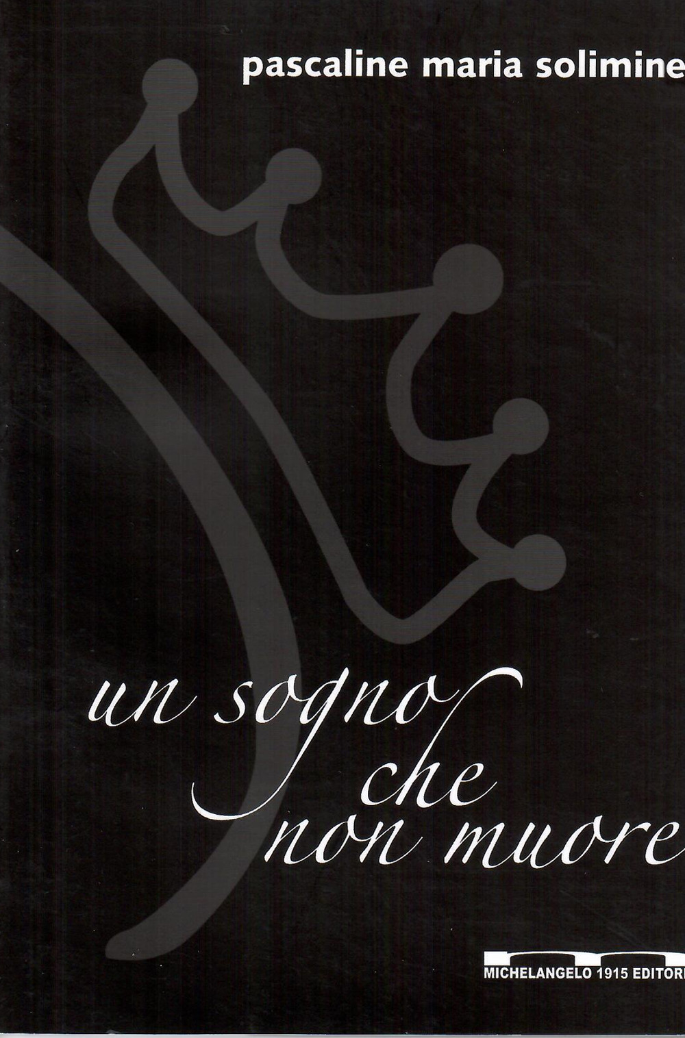 Un sogno che non muore