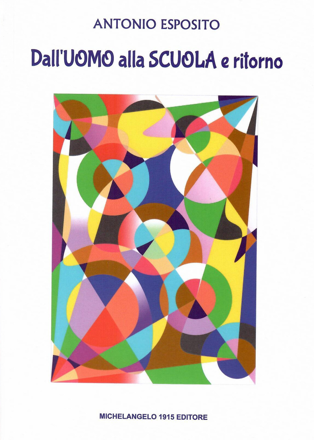 Dall'uomo alla scuola e ritorno