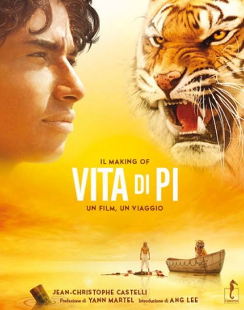 Il making di «Vita di Pi». Un film, un viaggio