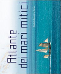 Atlante dei mari mitici