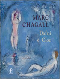 Marc Chagall. Dafni e Cloe, gouache