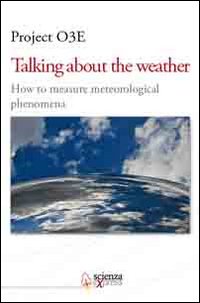 Talking about the weather. How to measure metereological phenomena