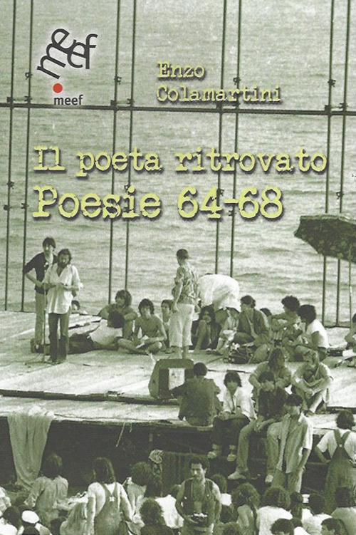 Il poeta ritrovato. Poesie 64-68