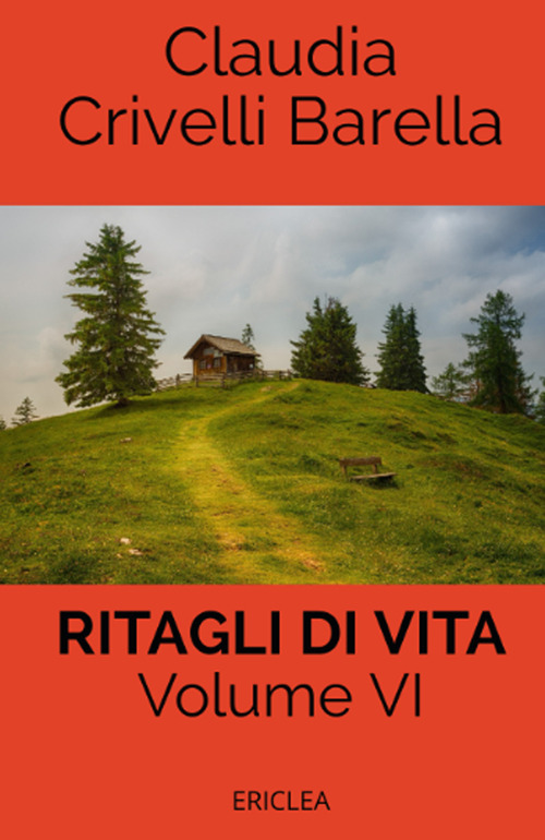 Ritagli di vita. Scritti settimanali su Cooperazione. Vol. 6: 2018-2019