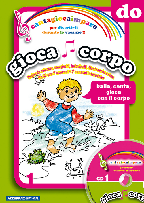 Cantagiocaimpara. Vol. 1: DO. Giocacorpo