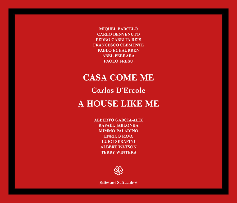 Casa come me-A house like me