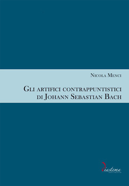 Gli artifici contrappuntistici di Johann Sebastian Bach