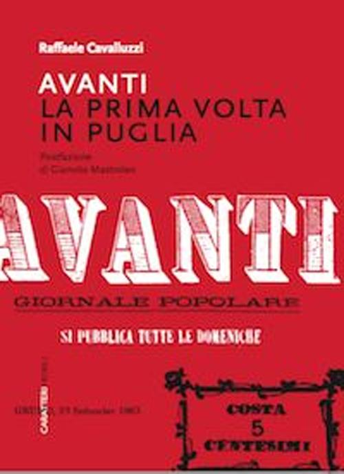 «Avanti». La prima volta in Puglia