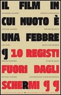 Il film in cui nuoto è una febbre. Registi fuori dagli scheRmi