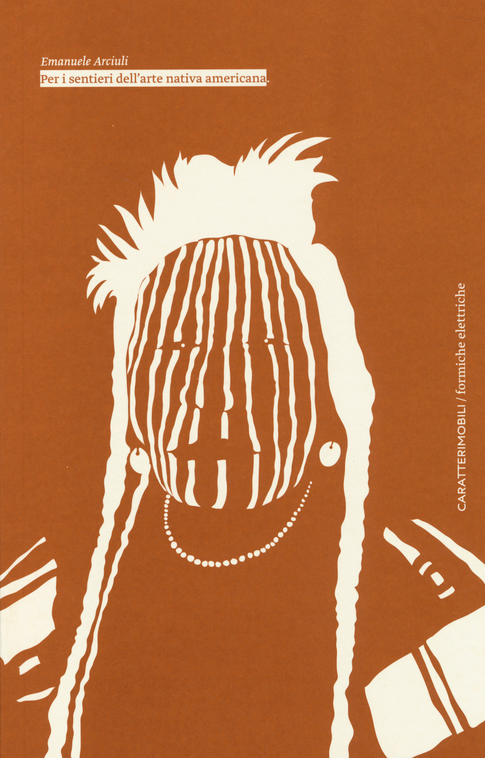 Per i sentieri dell'arte nativa americana