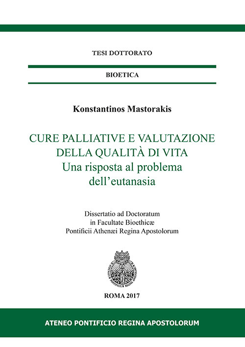 Cure palliative e valutazione della qualità di vita. Una risposta al problema dell’eutanasia