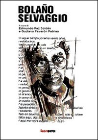 Bolaño selvaggio