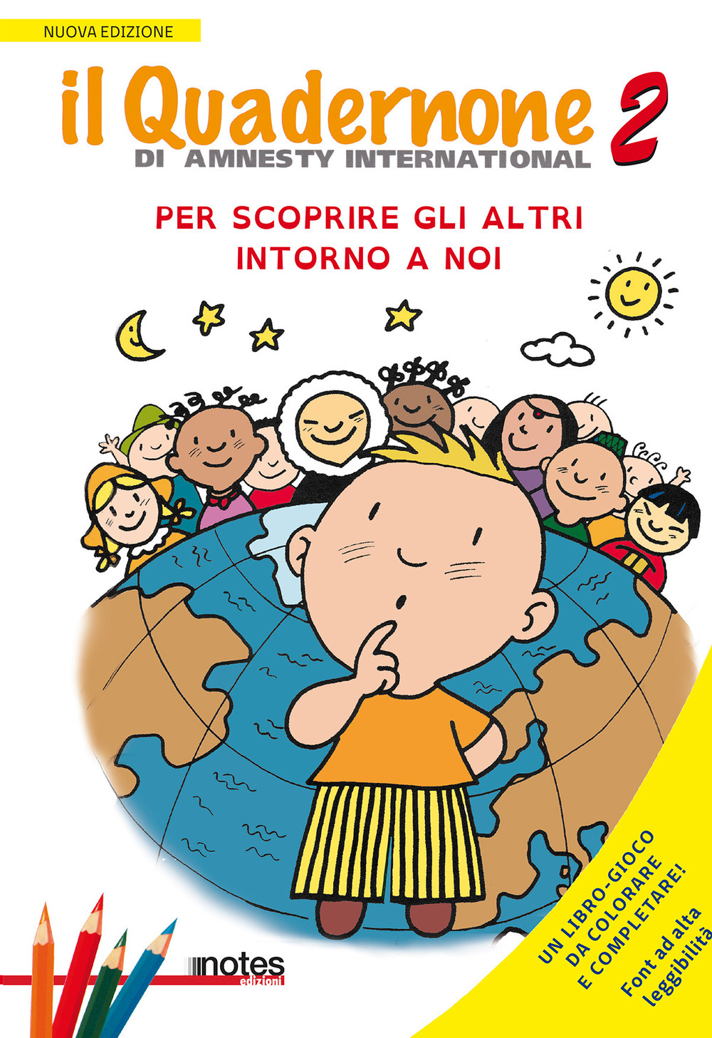 Il quadernone di Amnesty International. Vol. 2: Per scoprire gli altri intorno a noi