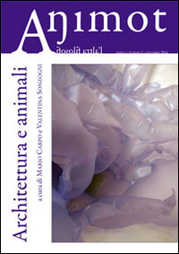 Animot. L'altra filosofia. Vol. 2: Architettura e animali