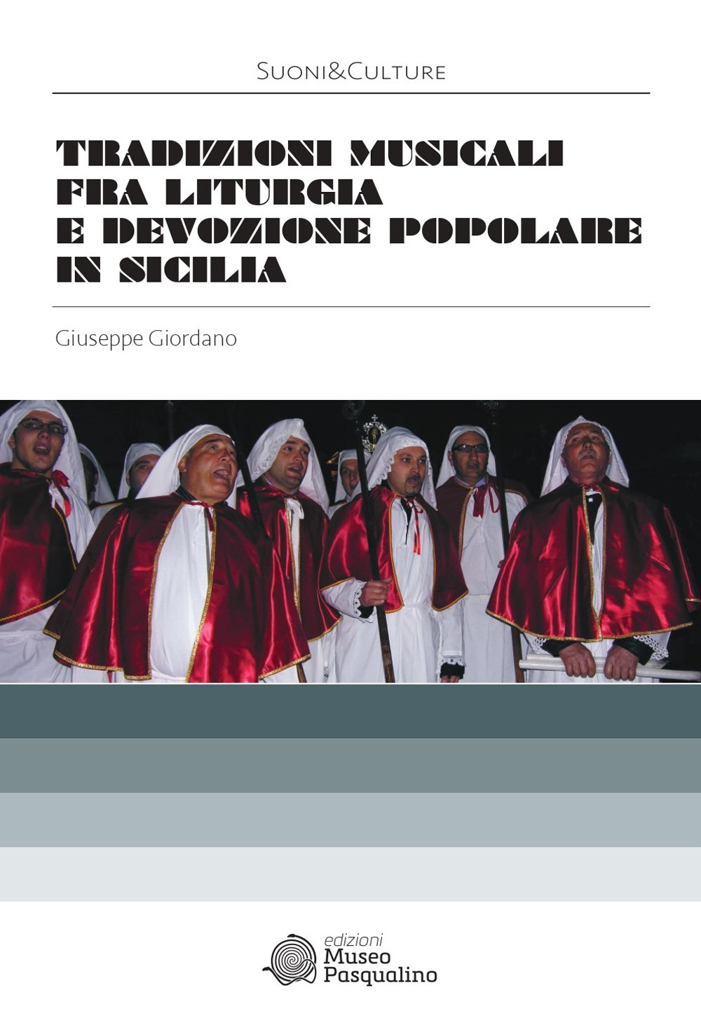 Tradizioni musicali fra liturgia e devozione popolare in Sicilia