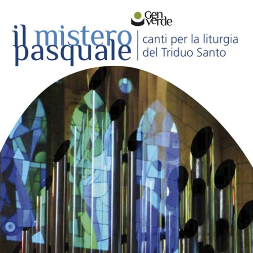 Il mistero pasquale. Canti per la liturgia del triduo santo