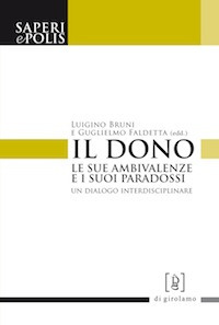 Il dono. Le sue ambivalenze e i suoi paradossi. Un dialogo interdisciplinare