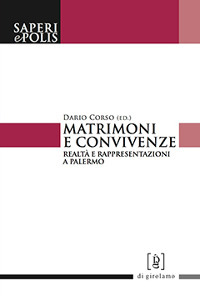 Matrimoni e convivenze. Realtà e rappresentazioni a Palermo