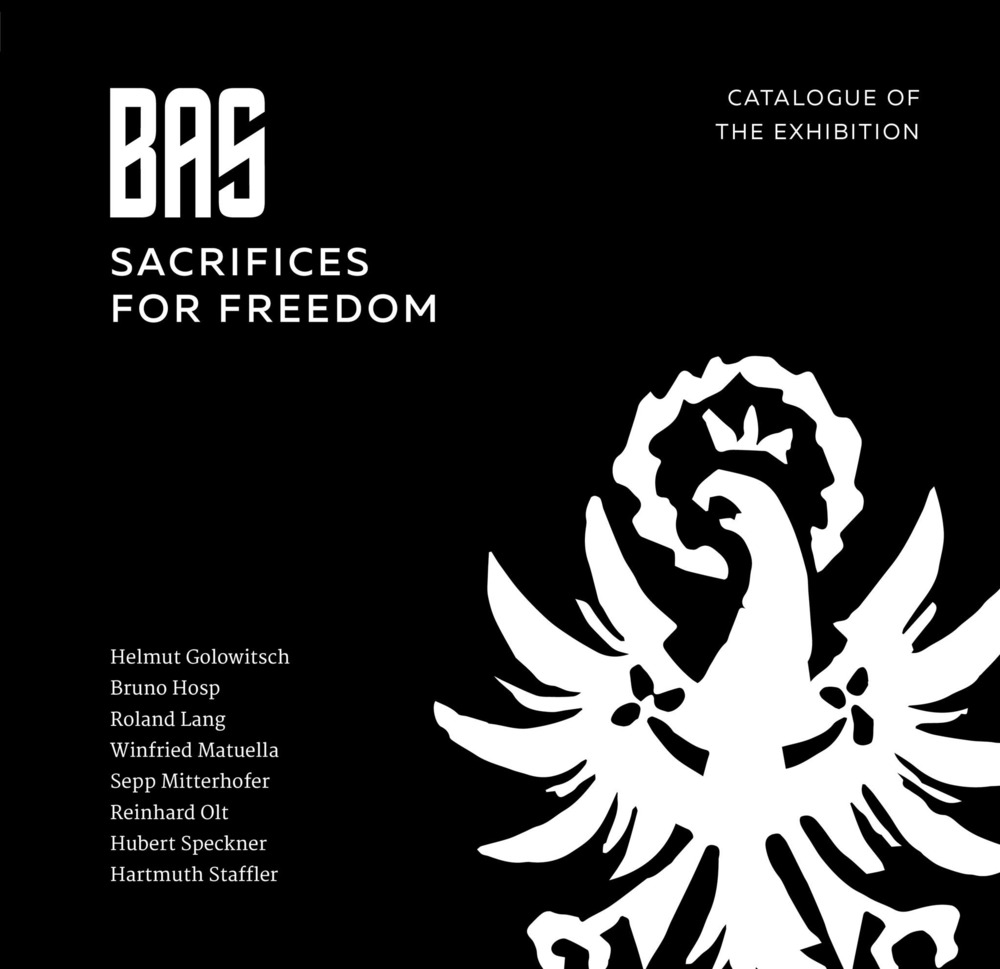 BAS. Sacrifices for Freedom. Catalogue of the exhibition