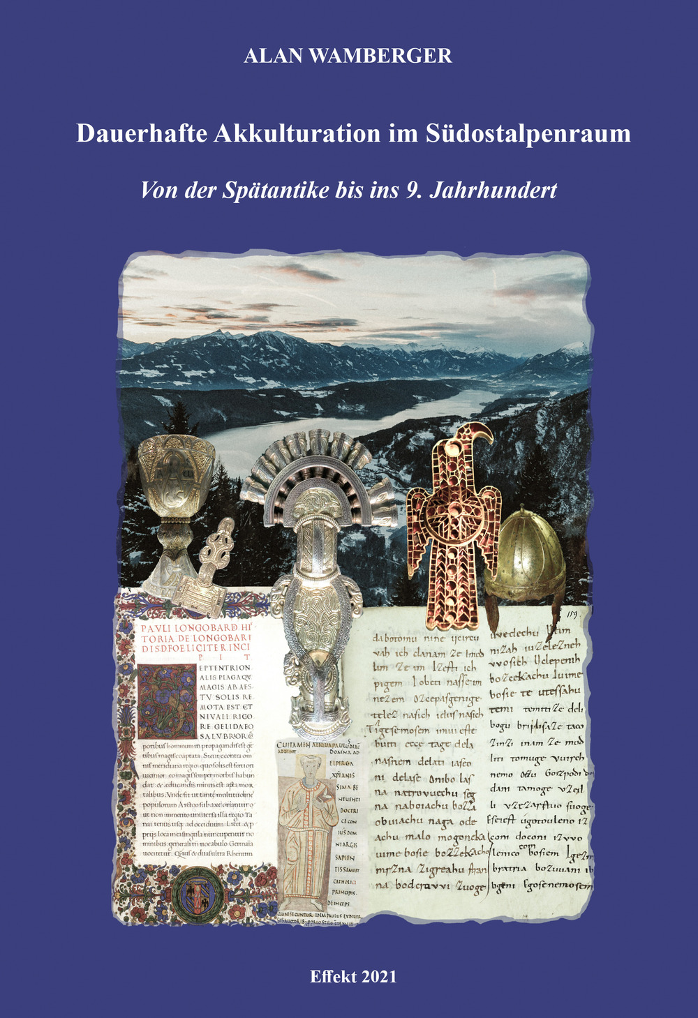 Dauerhafte Akkulturation im Südostalpenraum. Von der Spätantike bis ins 9. Jahrhundert
