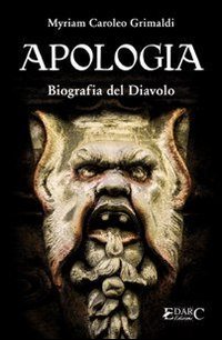 Apologia. Biografia del diavolo