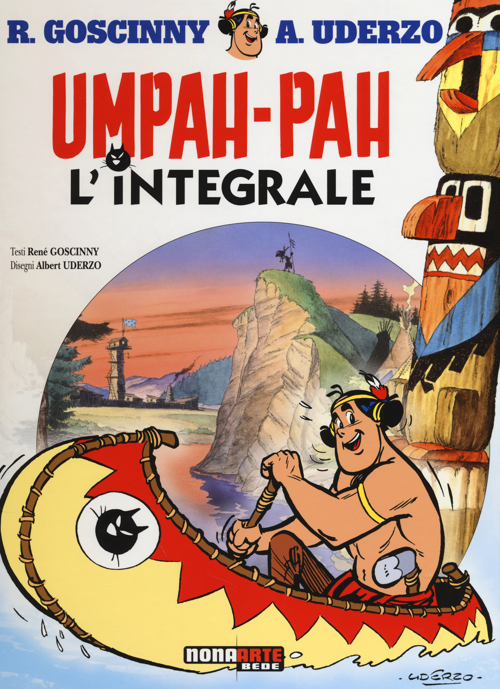 Umpah-Pah. L'integrale