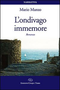 L'ondivago immemore