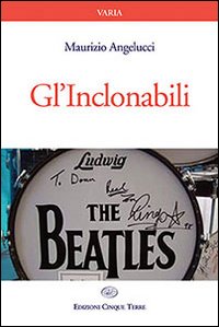 Gl'Inclonabili. The Beatles