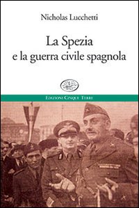 La Spezia e la guerra civile spagnola