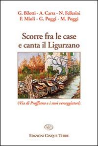 Scorre fra le case e canta il ligurzano