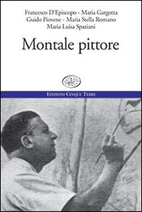 Montale pittore