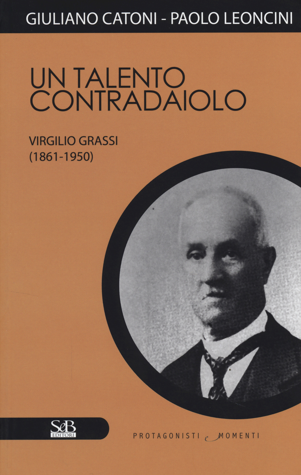 Un talento contradaiolo. Virgilio Grassi (1861-1950)