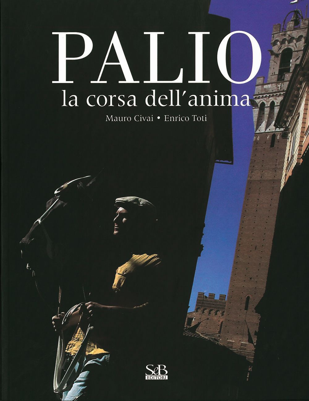 Palio. La corsa dell'anima