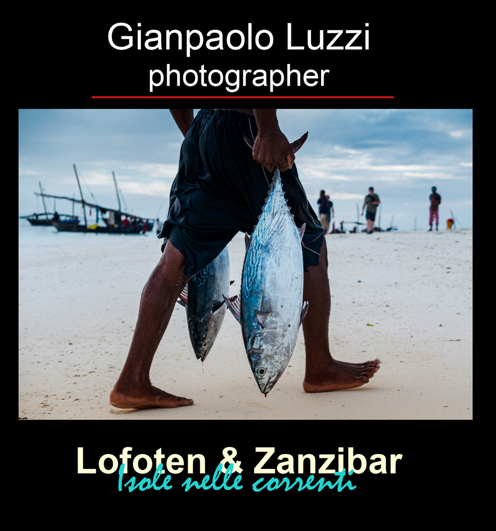 Lofoten & Zanzibar. Isole nelle correnti