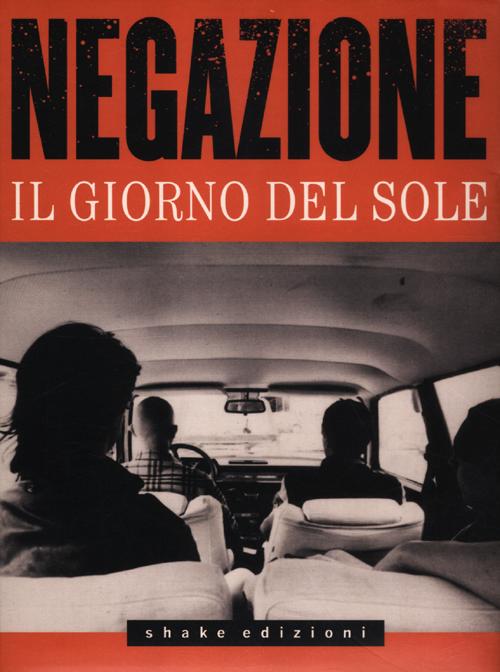 Negazione. Il giorno del sole