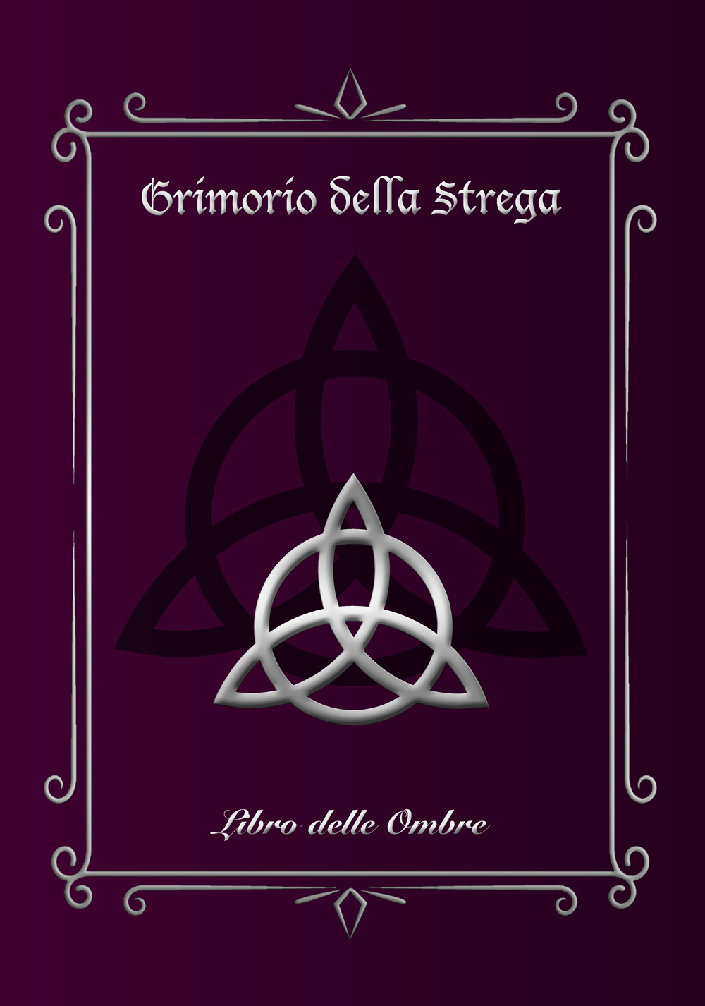 Grimorio della Strega. Libro delle Ombre (Large)