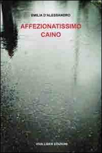 Affezionatissimo Caino